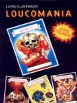 Loucomania