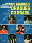 Os Maiores Craques do Brasil - Álbum Placar de Figurinhas e Autógrafos