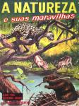 A Natureza e Suas Maravilhas.