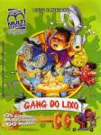 Gang do Lixo 2005