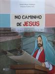 No Caminho de Jesus - Ano A 2017