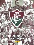 Fluminense - As Taças que levantei