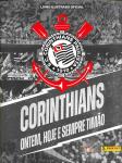 Editora: Panini - Álbum de figurinha: Corinthians Ontem ,Hoje e sempre Timão