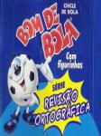 Chicle de Bola Bom de Bola Revisão Ortográfica